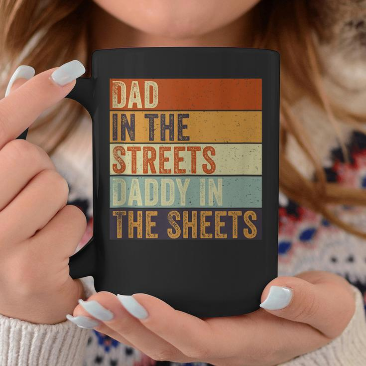 Dad In The Streets Daddy In The Sheets Funny Father’S Day Coffee Mug Unique Gifts