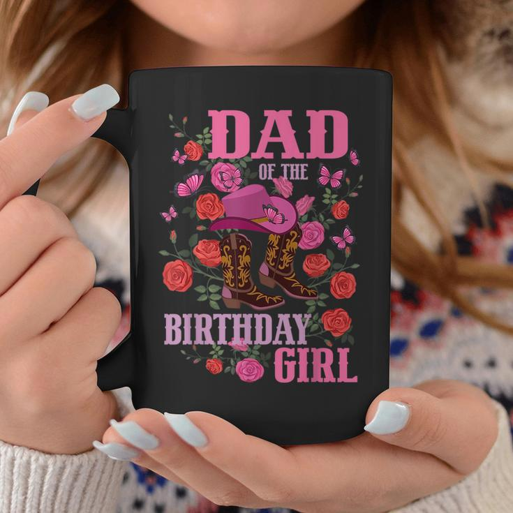 Dad Of The Birthday Girl Cowgirl Boots Pink Matching Family Funny Gifts For Dad Coffee Mug Unique Gifts