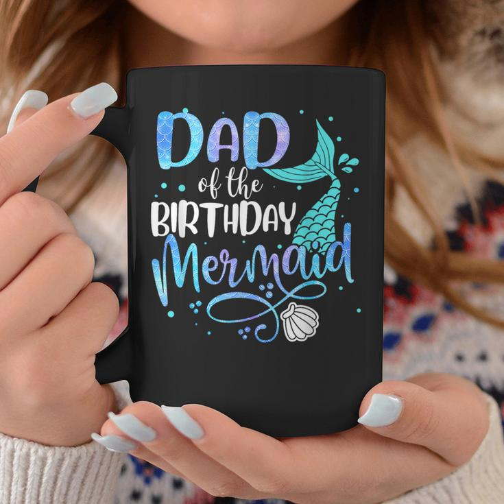Dad Of The Birthday Mermaid Family Matching Party Squad Coffee Mug Funny Gifts