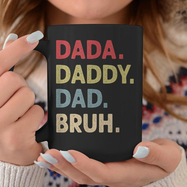 Dada Daddy Dad Bruh Fathers Day Son Quote Saying Funny Coffee Mug Unique Gifts
