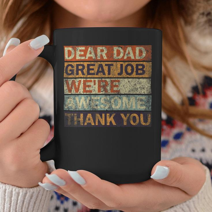 Dear Dad Great Job Were Awesome Thank You Vintage Father Coffee Mug Unique Gifts
