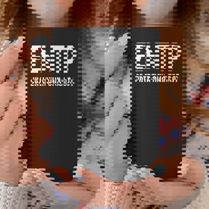 Debaters Gonna Debate Entp Coffee Mug Unique Gifts