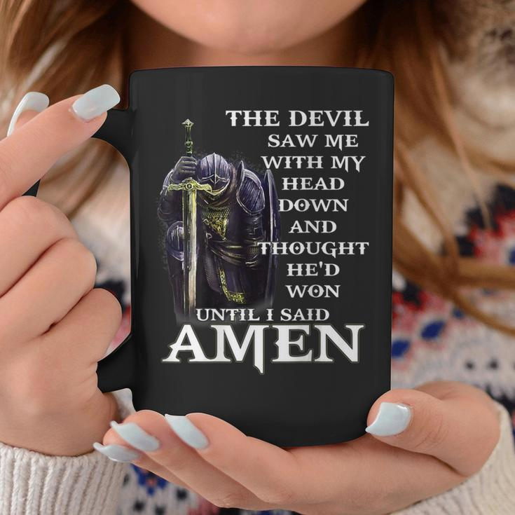 The Devil Saw My Head And Thought He'd Won Until I Said Amen Coffee Mug Unique Gifts