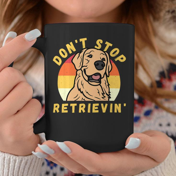 Dont Stop Retrieving Funny Retro Golden Retriever Dog Owner Coffee Mug Unique Gifts