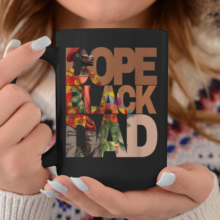 Dope Black Dad Junenth Black History Month Pride Fathers Coffee Mug Unique Gifts