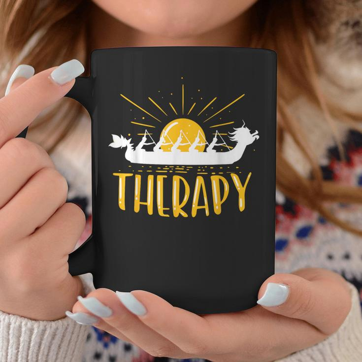 Dragon Boat Is My Therapy I Paddle Dragonboat Coffee Mug Unique Gifts