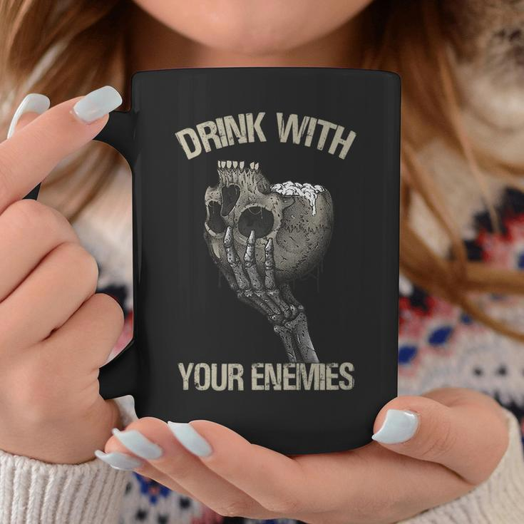 Drink With Your Enemies Drink From Skulls Of Your Enemies Coffee Mug Unique Gifts