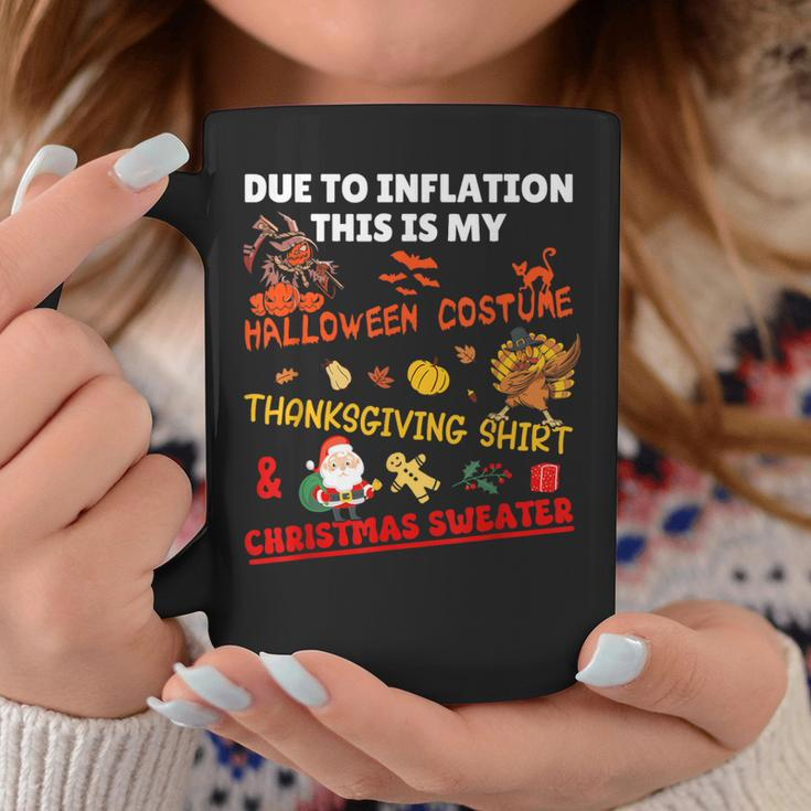 Due To Inflation This Is My Halloween Costume Coffee Mug Unique Gifts