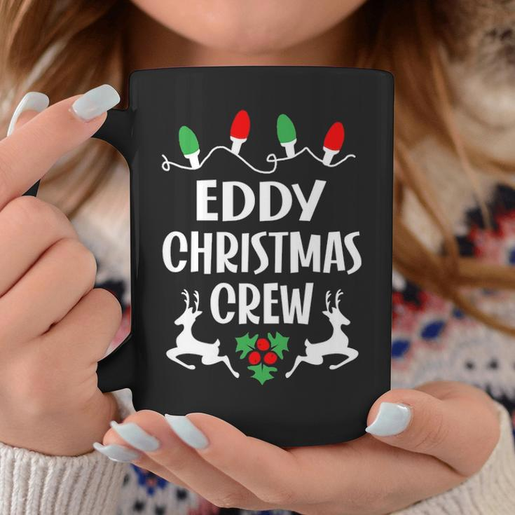 Eddy Name Gift Christmas Crew Eddy Coffee Mug Funny Gifts