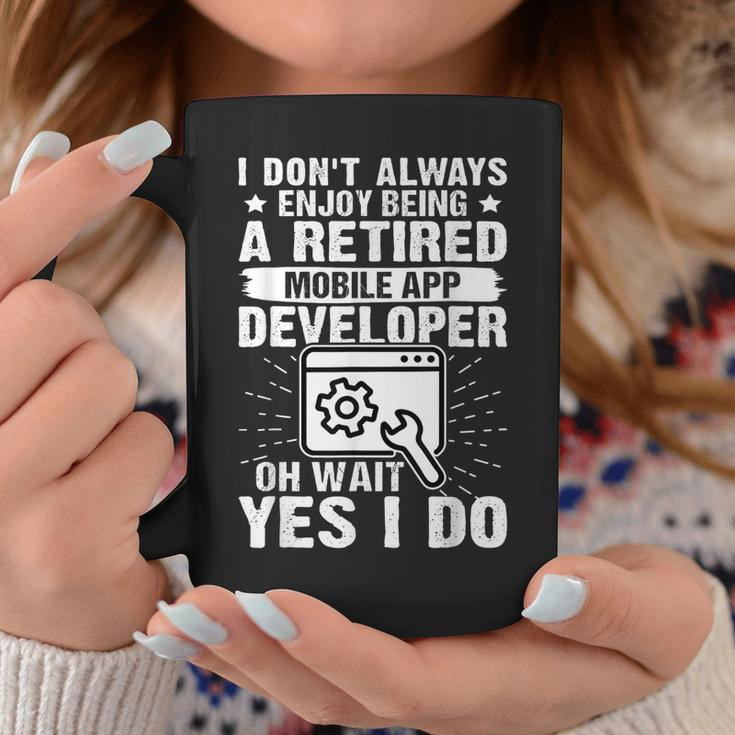 Enjoy Being A Retired Mobile App Developer Coffee Mug Unique Gifts