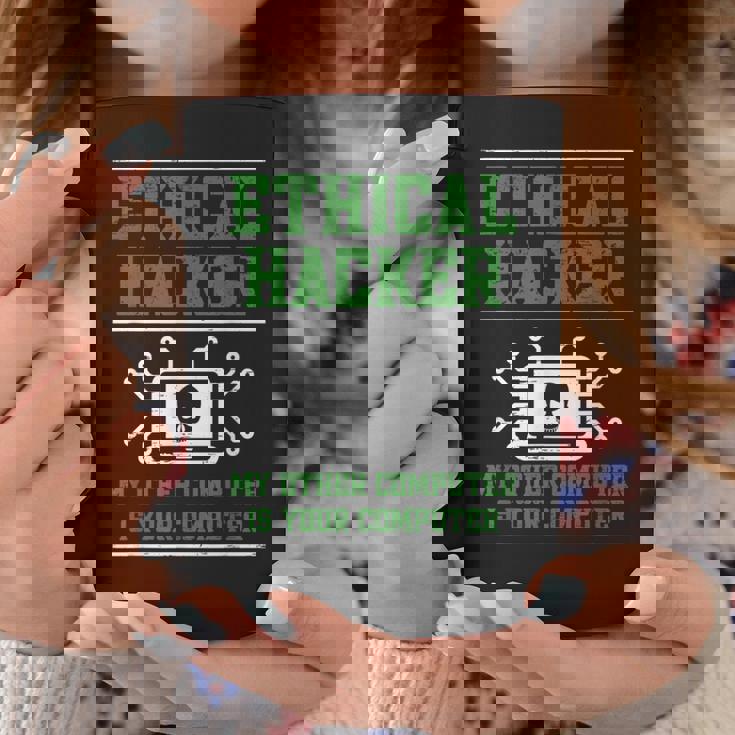 Ethical Hacker My Other Computer Is Your Computer Coffee Mug Unique Gifts