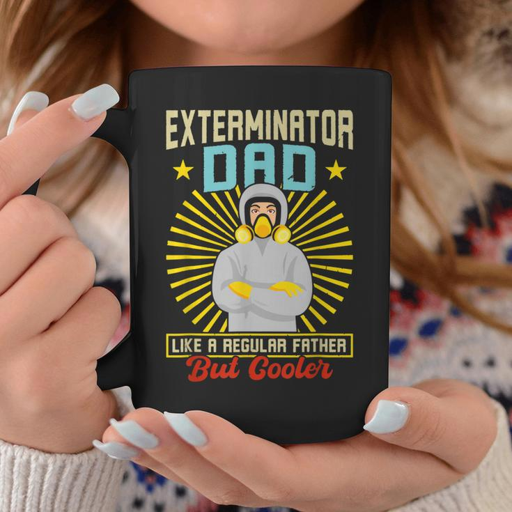 Exterminator Dad Pest Control Funny Gift For Women Coffee Mug Unique Gifts