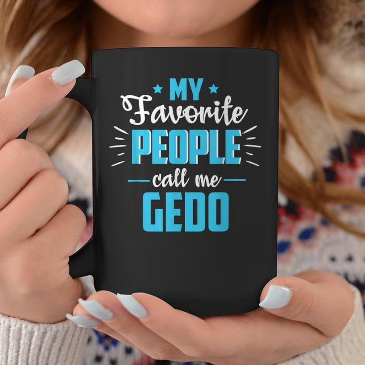 Fathers Day Gifts For Grandpa Favorite People Call Me Gedo Coffee Mug Unique Gifts