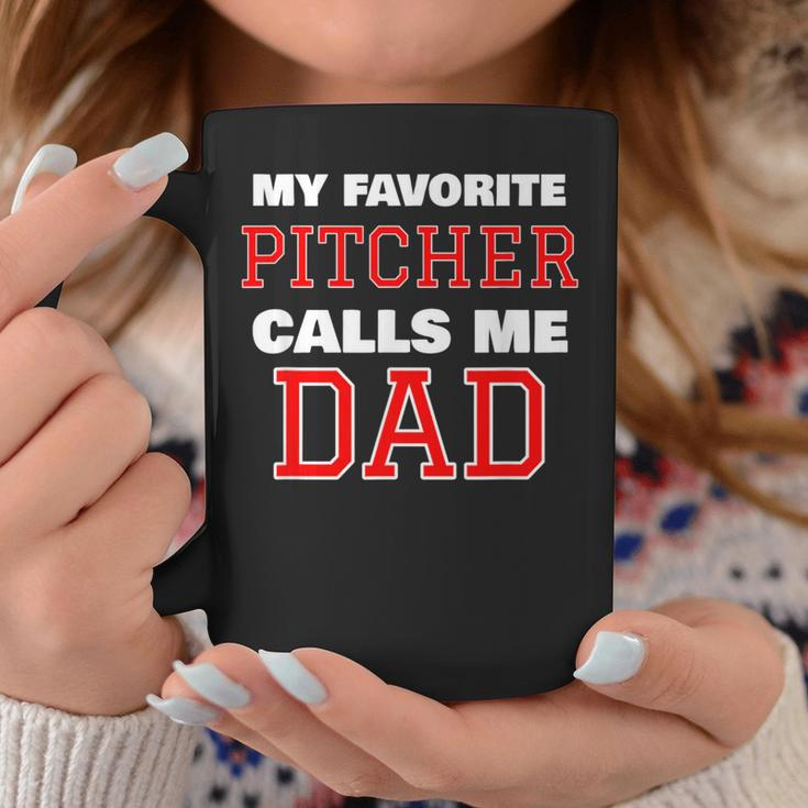 My Favorite Pitcher Calls Me Dad Baseball Softball Coffee Mug Unique Gifts