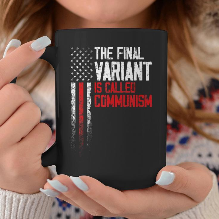 The Final Variant Is Called Communism Coffee Mug Unique Gifts