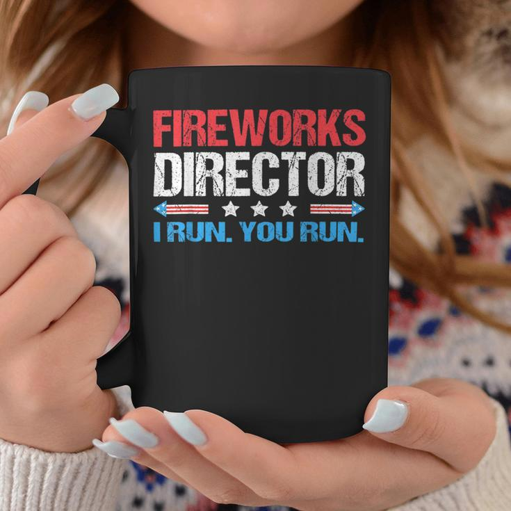 Fireworks Director - I Run You Run Funny 4Th Of July Coffee Mug Unique Gifts