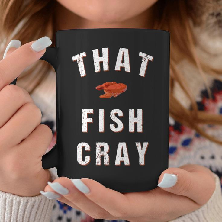 That Fish Cray Crayfish Crawfish Boil Coffee Mug Unique Gifts