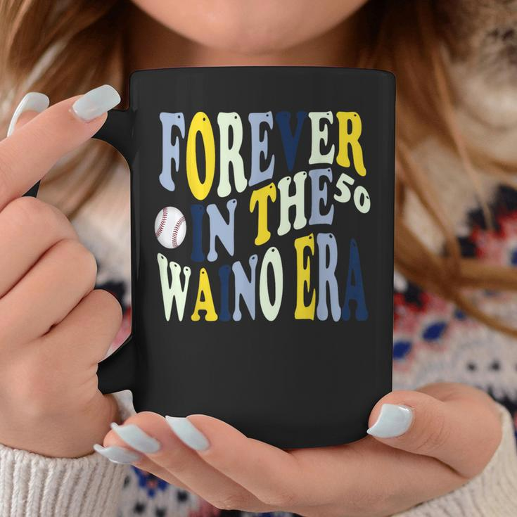 Forever In The 50 Waino Era Coffee Mug Unique Gifts