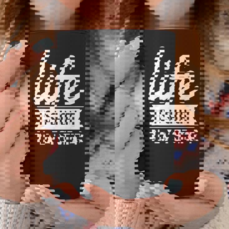 Fun Musician Life Is Short Play Sitar Coffee Mug Unique Gifts Fun Musician Life Is Short Play Sitar Coffee Mug Unique Gifts