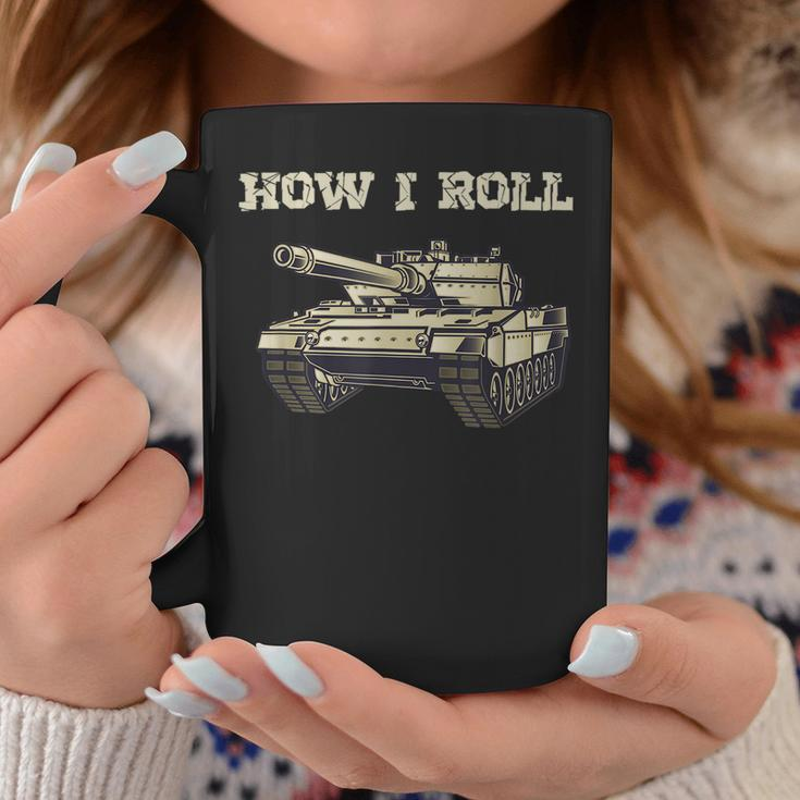 Fun How Roll Battle Tank Battlefield Vehicle Military Coffee Mug Funny Gifts
