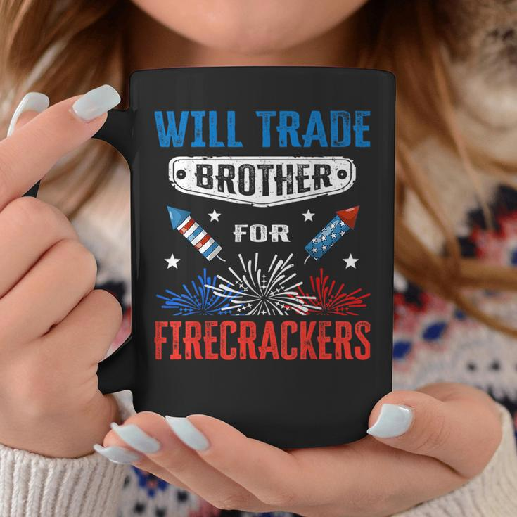 Funny 4Th Of July Will Trade Brother For Firecrackers Funny Gifts For Brothers Coffee Mug Unique Gifts