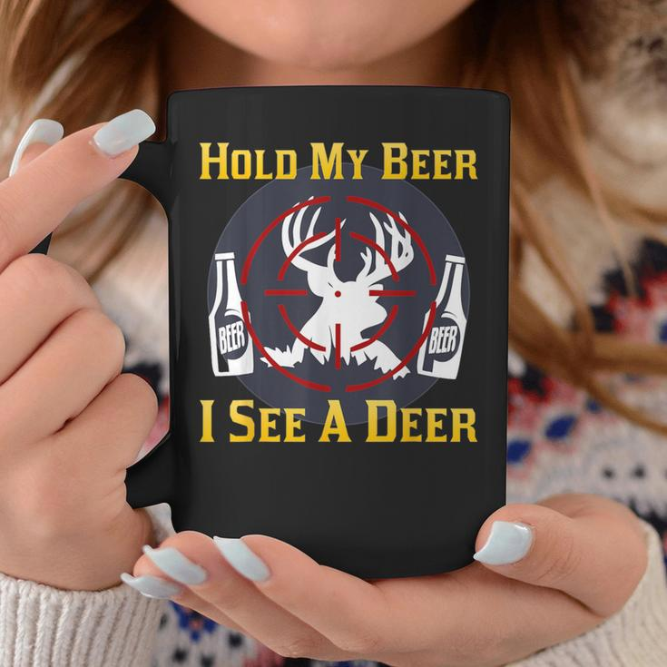 Deer Beer Hold My Beer I See A Deer Hunting Coffee Mug Unique Gifts