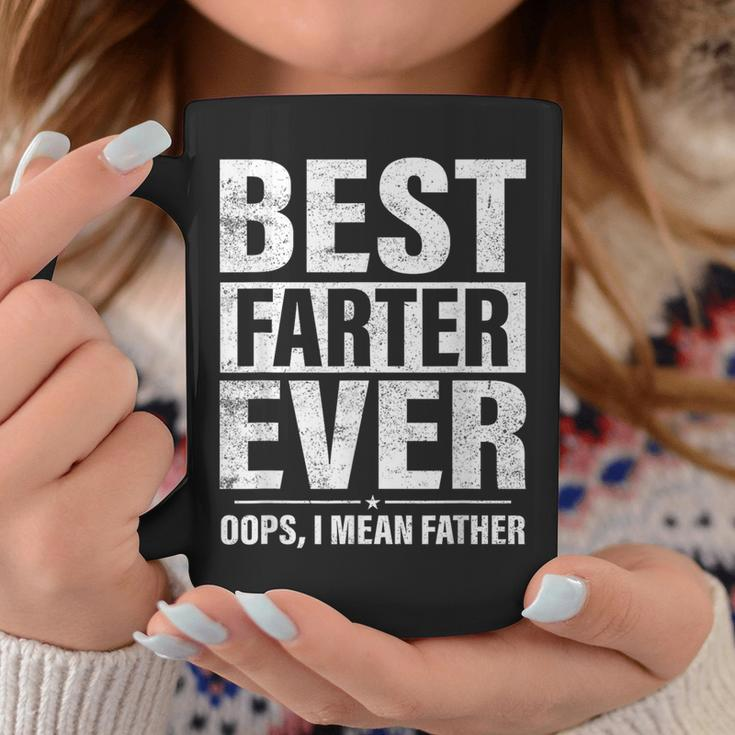 Fathers Day Best Farter Ever Oops I Mean Father Fart Coffee Mug Unique Gifts
