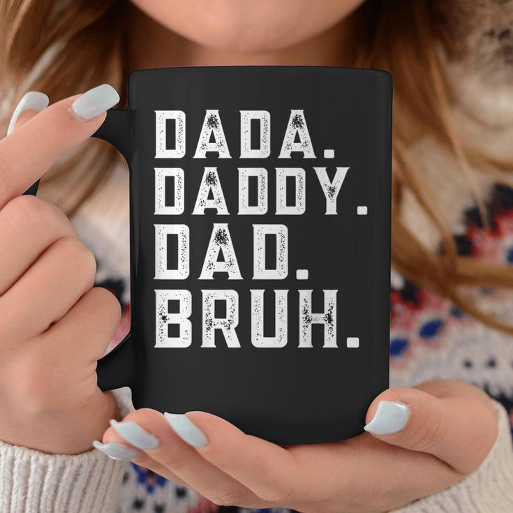 Funny Fathers Day Quote Men Dada Daddy Dad Bruh Fathers Day Coffee Mug Funny Gifts