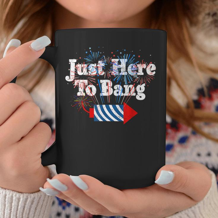 Funny Fourth Of July 4Th Of July Im Just Here To Bang 3 Coffee Mug Unique Gifts