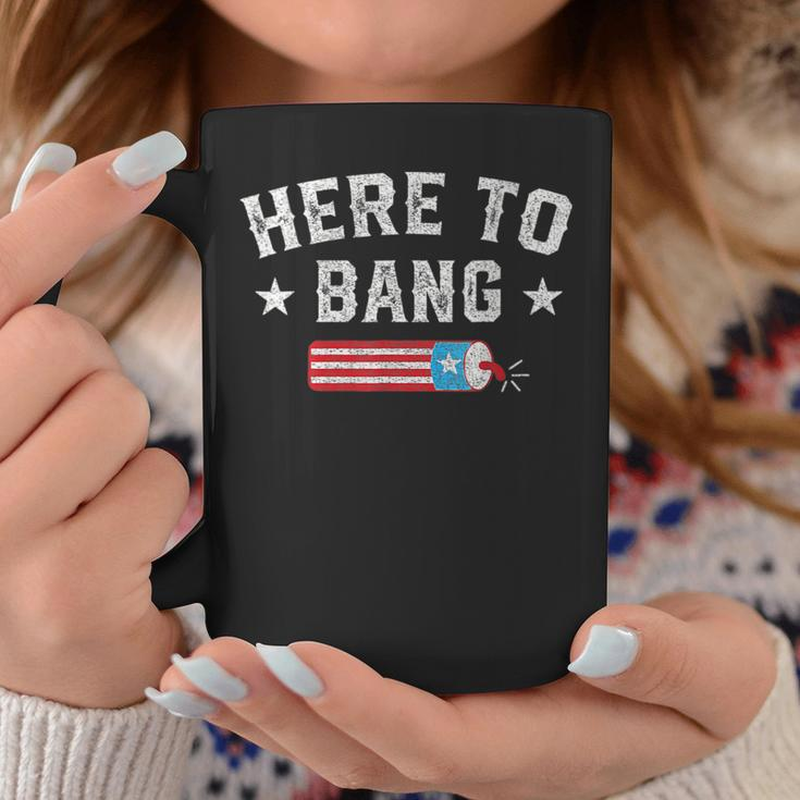 Funny Fourth Of July 4Th Of July Just Here To Bang Men Women Coffee Mug Funny Gifts