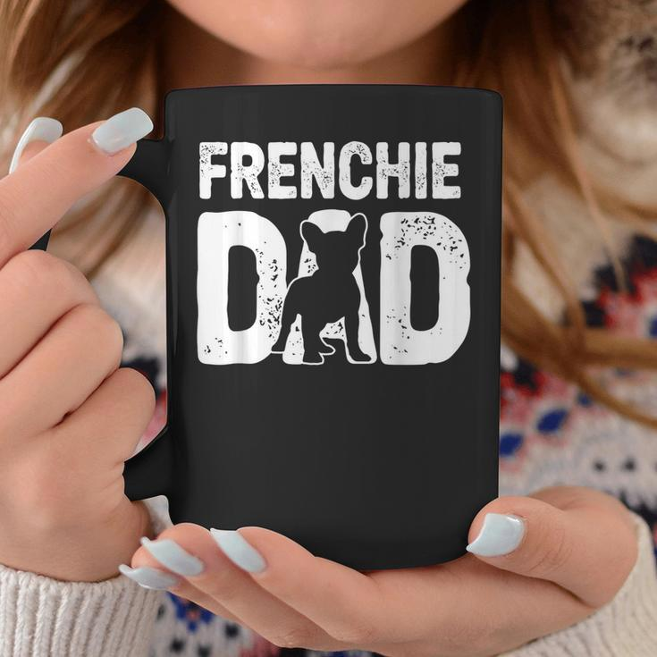 Funny Frenchie Dad Dog Lover French Bulldog Father Dog Owner Coffee Mug Funny Gifts