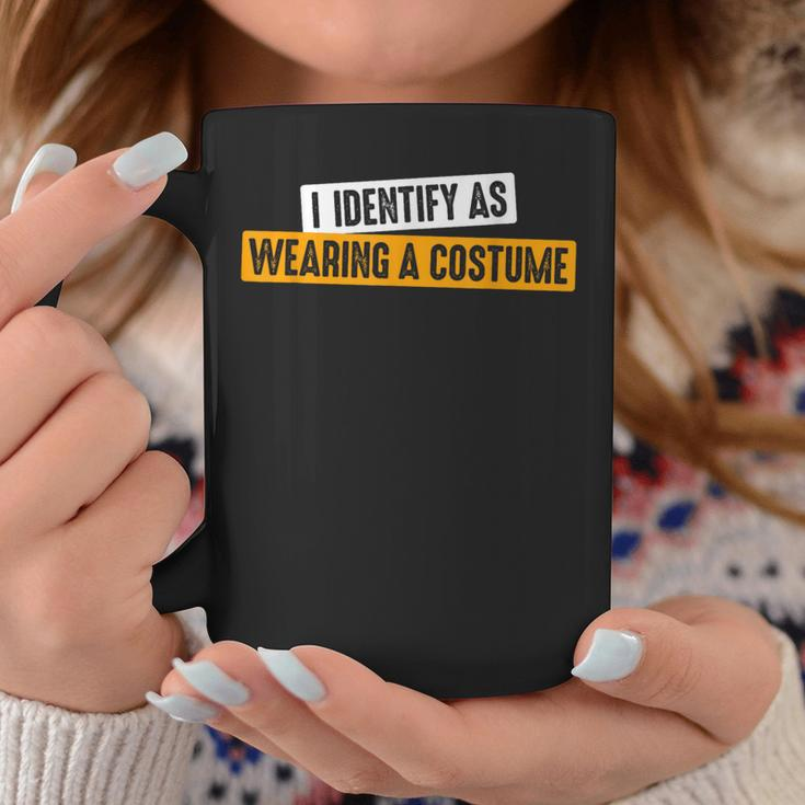 I Identify As Wearing A Costume Fancy Dress Party Coffee Mug Funny Gifts
