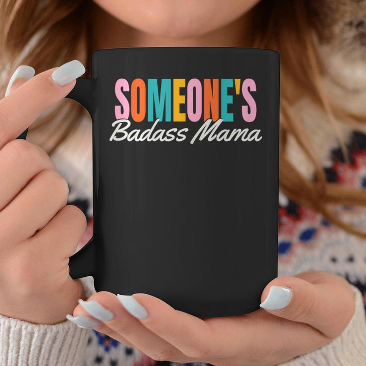 Funny Mothers Day 2023 Kids To Mom- Someones Badass Mama Coffee Mug Unique Gifts