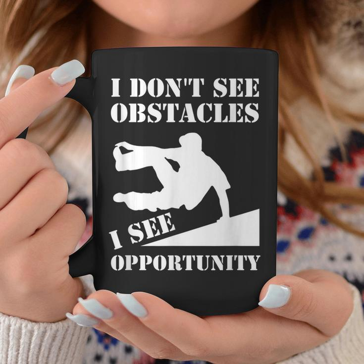 Parkour I Don't See Obstacles Free Running Parkour Coffee Mug Unique Gifts
