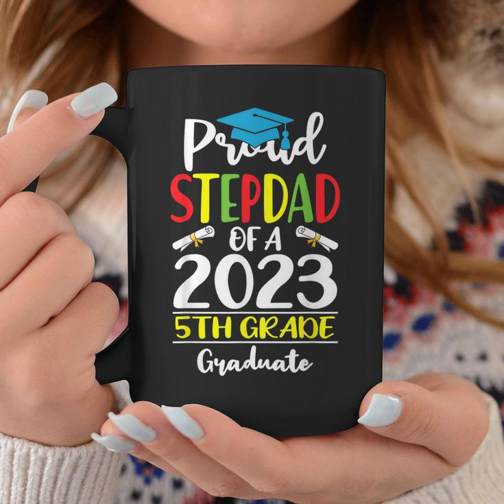 Funny Proud Stepdad Of A Class Of 2023 5Th Grade Graduate Coffee Mug Unique Gifts