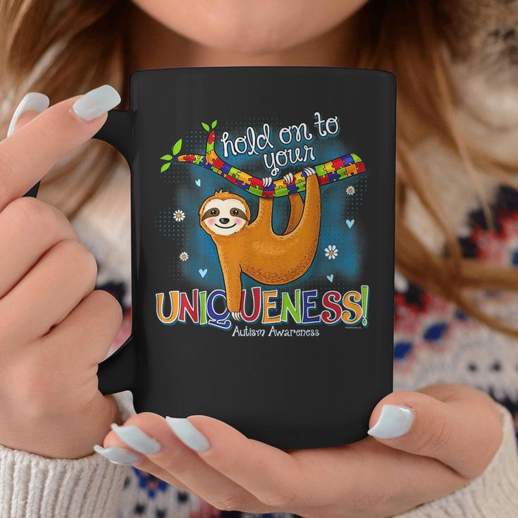 Funny Sloth Hold On To Your Uniqueness Autism Awareness Gift Autism Funny Gifts Coffee Mug Unique Gifts