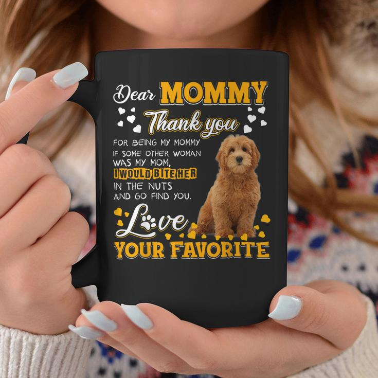 Goldendoodle Dear Mommy Thank You For Being My Mommy Coffee Mug Unique Gifts