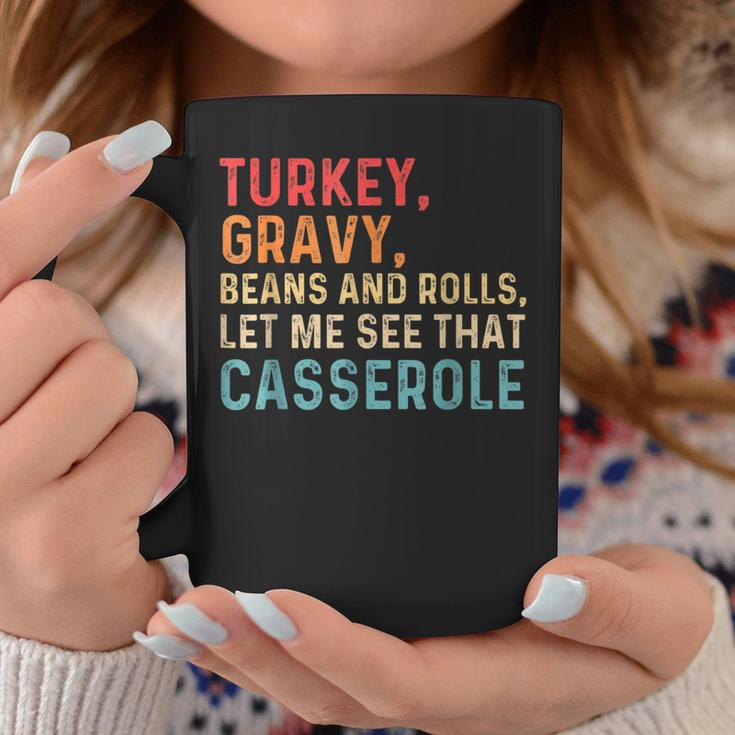 Gravy Beans And Rolls Let Me Cute Turkey Thanksgiving Coffee Mug Funny Gifts