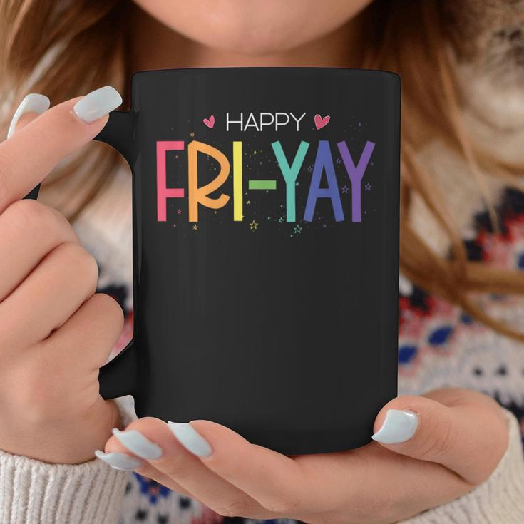 Happy Fri-Yay Friday Teacher Life Happy Friday Coffee Mug Unique Gifts
