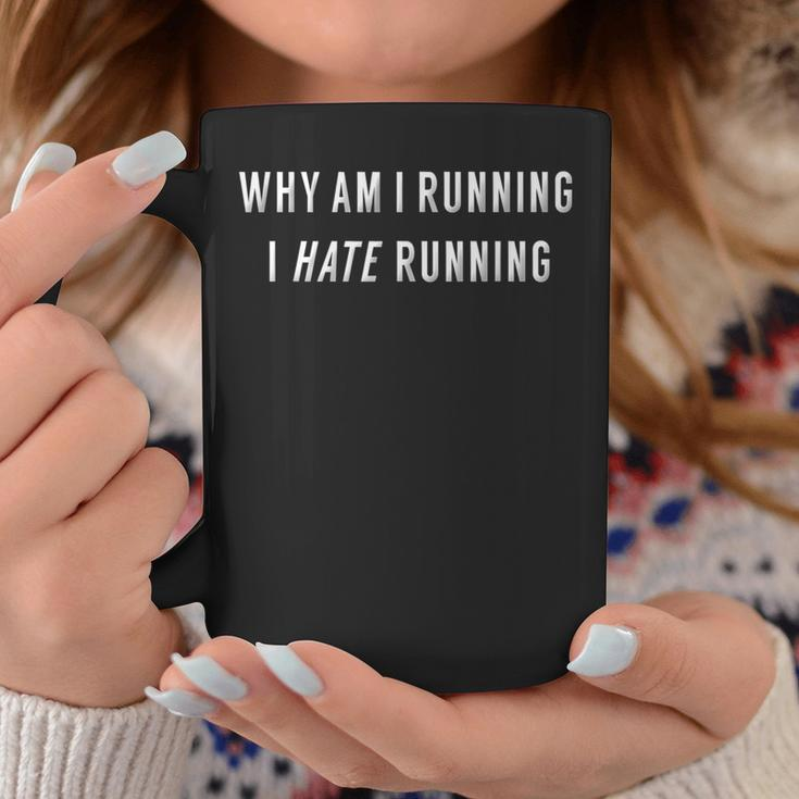 I Hate Running Workout Quote Non Runner Coffee Mug Unique Gifts