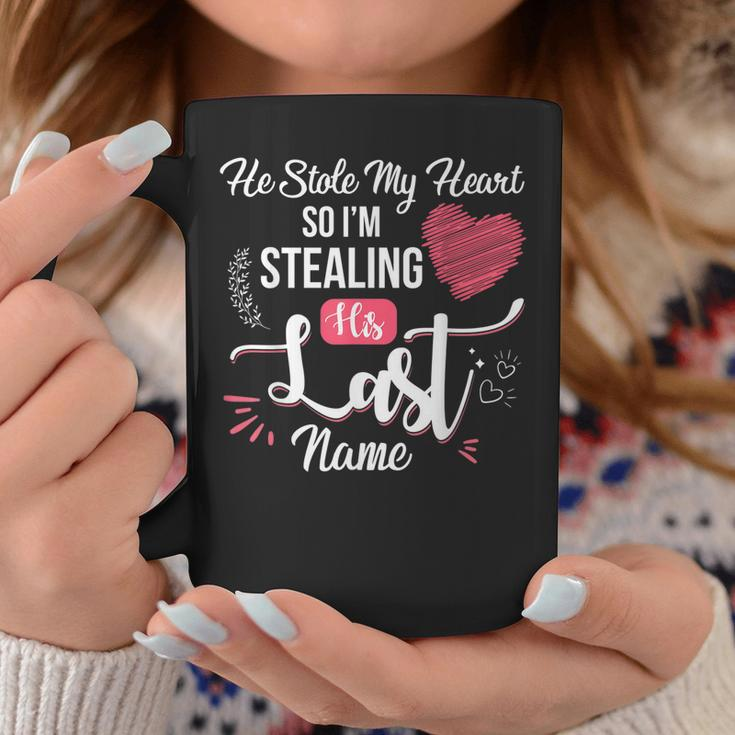 He Stole My Heart So Im Stealing His Last Name Engagement Coffee Mug Unique Gifts