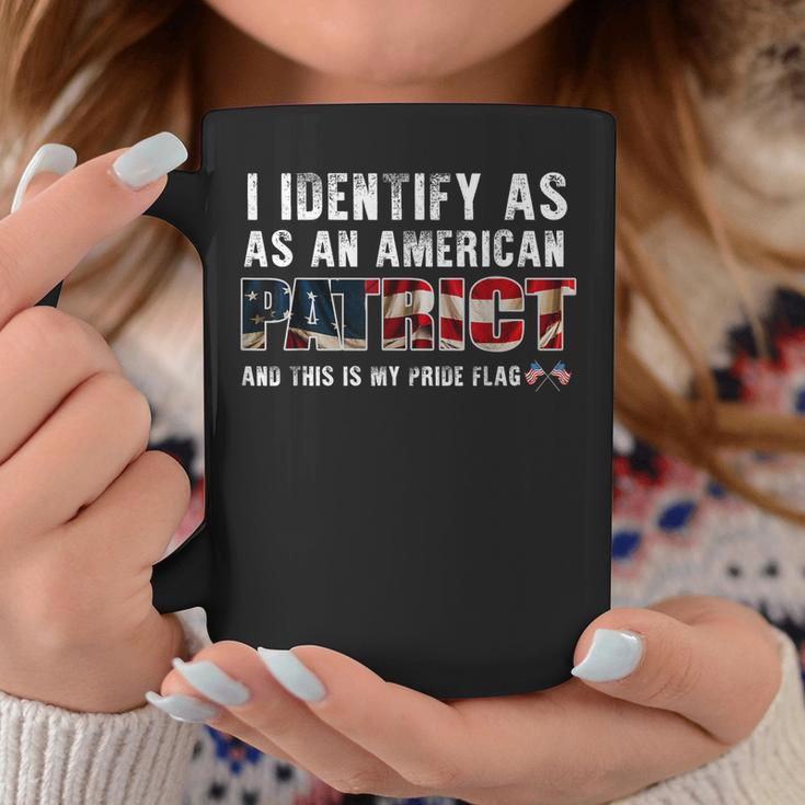 I Identify As An American Patriot And This Is My Pride Flag Coffee Mug Unique Gifts