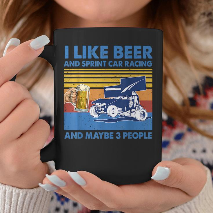 I Like Beer And Sprint Car Racing And Maybe 3 People Beer Funny Gifts Coffee Mug Unique Gifts
