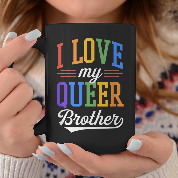I Love My Queer Brother Gay Pride Flag Proud Sibling Coffee Mug Unique Gifts