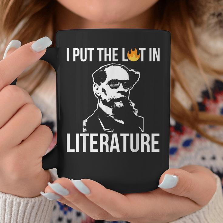 I Put The Lit In Literature Charles Dickens Writer Funny Writer Funny Gifts Coffee Mug Unique Gifts
