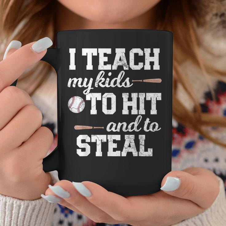 I Teach My Kids To Hit And Steal Baseball Mom Dad Gift Gifts For Mom Funny Gifts Coffee Mug Unique Gifts