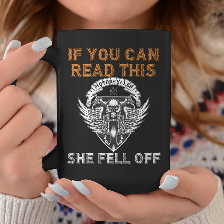 If You Can Read This She Fell Off Motorcycle Skull On Back Gift For Mens Coffee Mug Unique Gifts