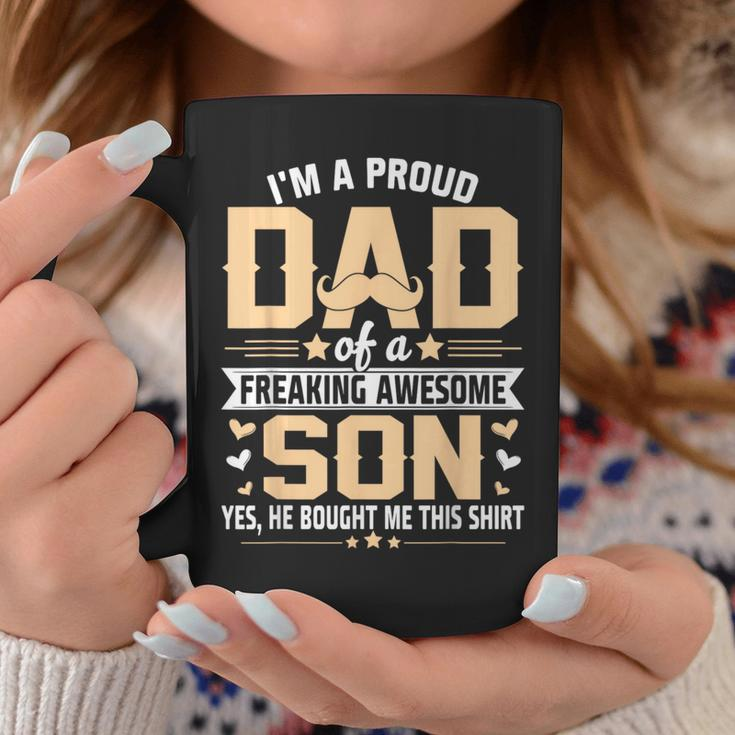Im A Proud Dad Gift From Son To Dad Funny Fathers Day Coffee Mug Funny Gifts