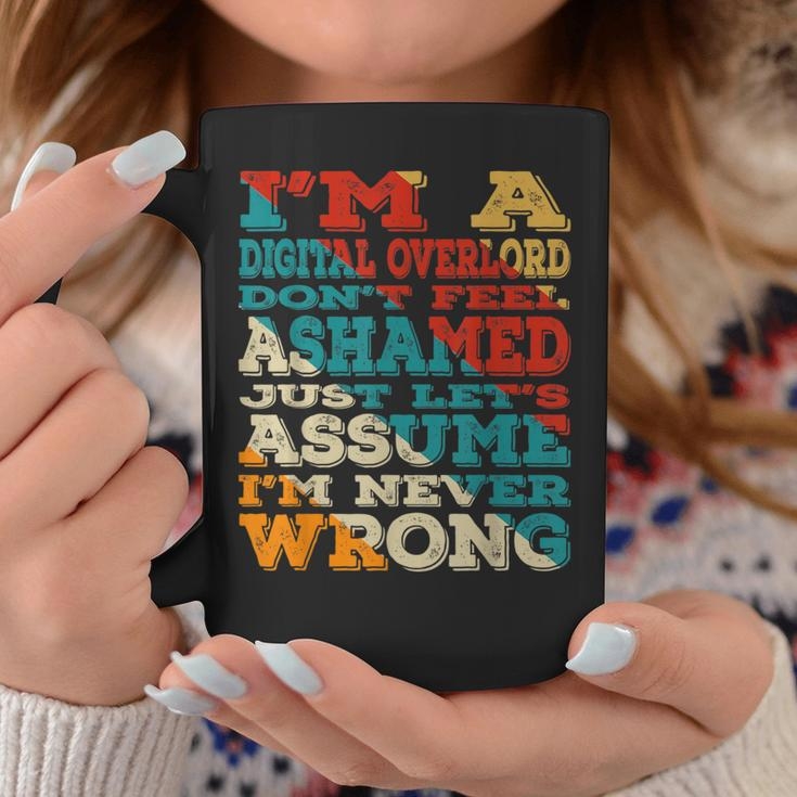 I'm A Digital Overlord Don't Feel Ashamed Vintage Style Coffee Mug Unique Gifts