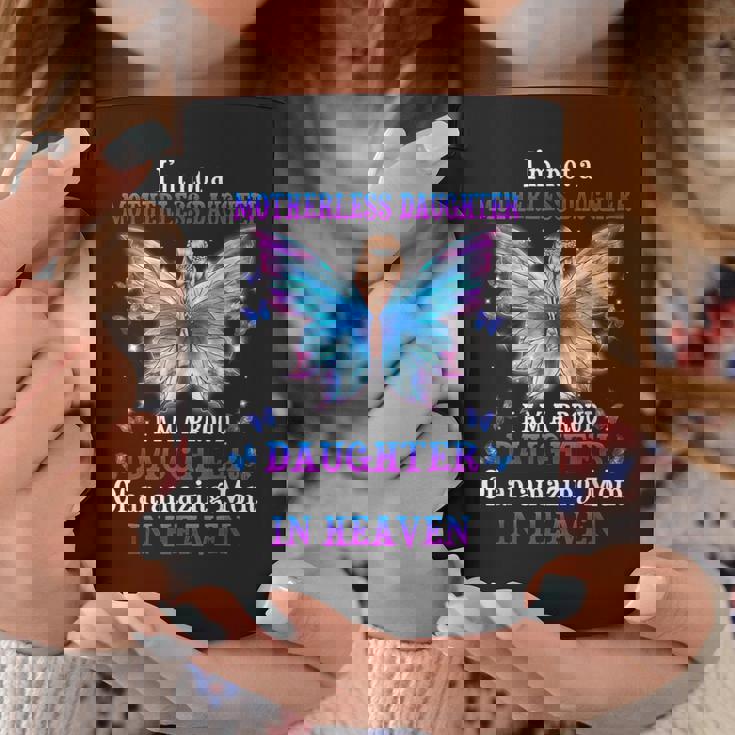 Im Not A Motherless Daughter I Am A Proud Daughter Coffee Mug Unique Gifts